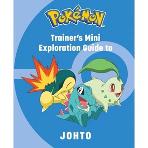 Pokemon: Trainer's Mini Exploration Guide to Johto - (Pokémon: Trainer's Mini Exploration Guides) by  Insight Editions & Austin (Hardcover) - 1 of 1