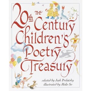 The 20th Century Children's Poetry Treasury - (Treasured Gifts for the Holidays) (Hardcover) - 1 of 1