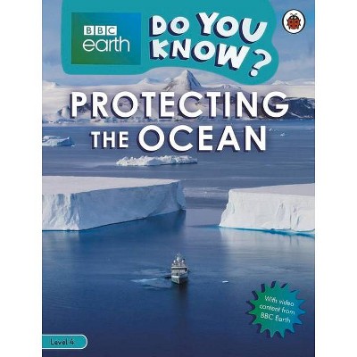 Do You Know? Level 4 - BBC Earth Looking After the Ocean - by  Ladybird (Paperback)