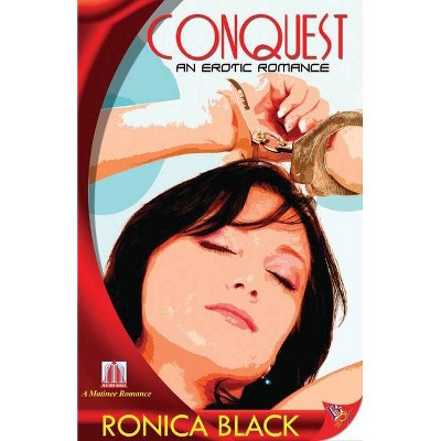 Conquest - by  Ronica Black (Paperback)