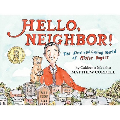Hello, Neighbor! - by  Matthew Cordell (Hardcover)