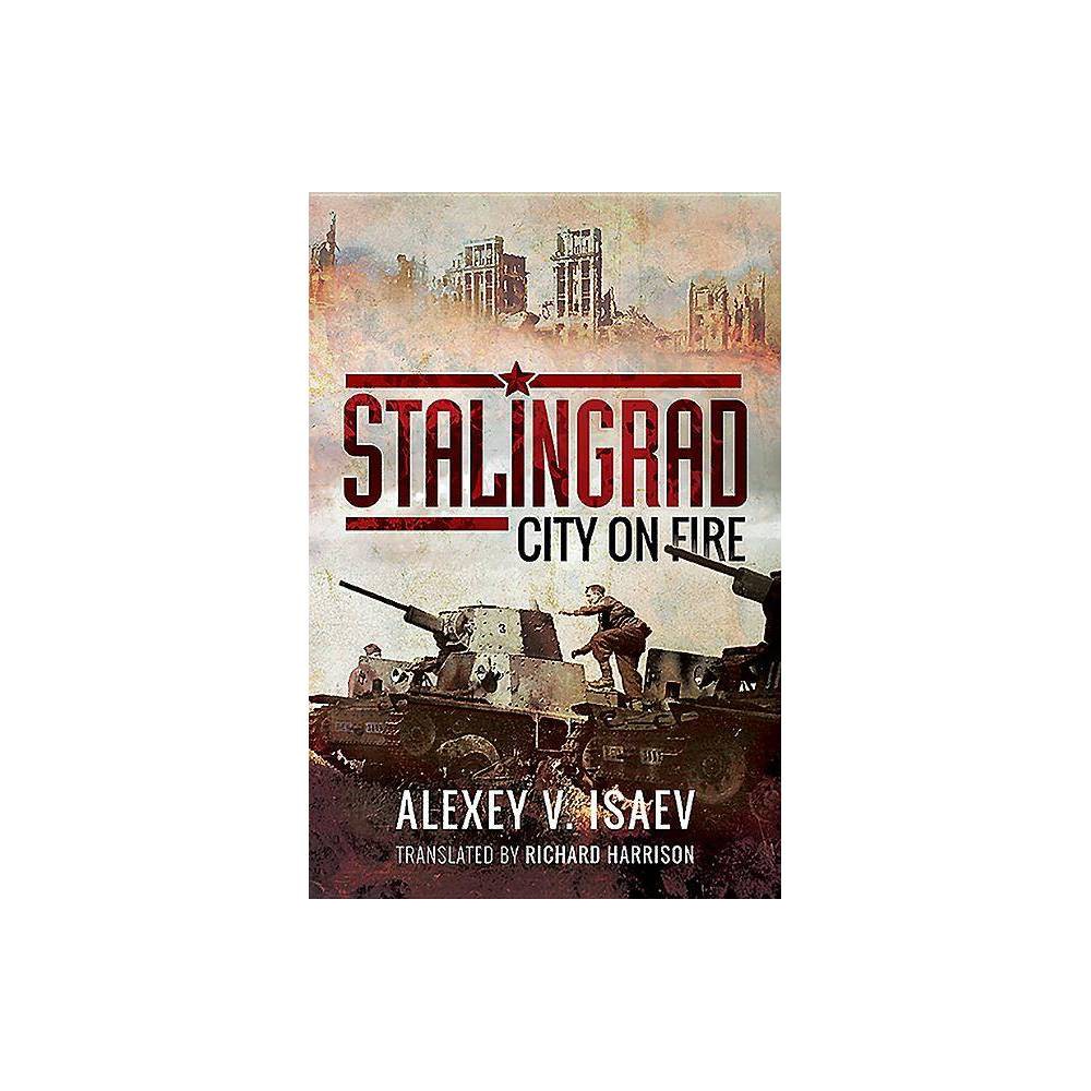 ISBN 9781526742650 product image for Stalingrad - by Alexey Isaev (Hardcover) | upcitemdb.com