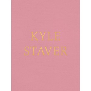 Kyle Staver - by  Nino Mier & Kyle Staver (Hardcover) - 1 of 1