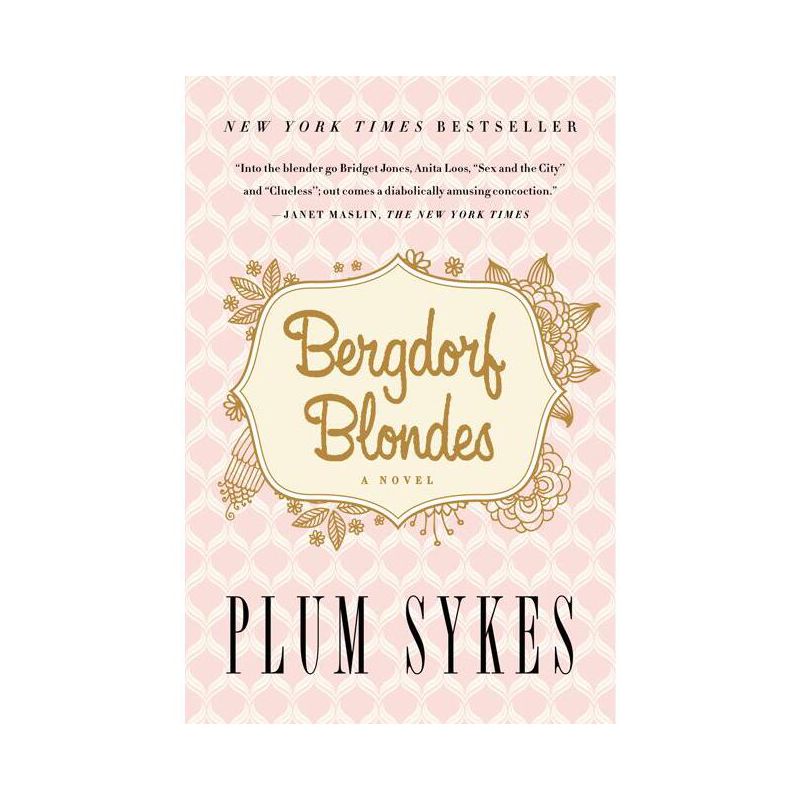 Bergdorf Blondes - by  Plum Sykes (Paperback), 1 of 2