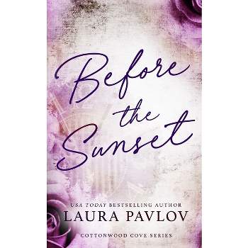 Before the Sunset Special Edition - by  Laura Pavlov (Paperback)