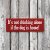 Slickblue Funny Dog & Drinking Sign, 3.5x10 Rustic Knotty Pine Wood Plaque, Wall or Shelf Décor, Multiple Colors - 2 of 3