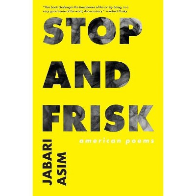 Stop and Frisk - by  Asim Jabari (Paperback)