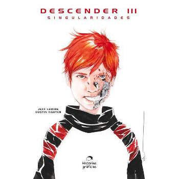 Descender 3: Singularidades - by  Jeff Lemire & Dustin Nguyen (Paperback)