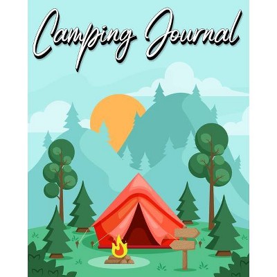 Camping Journal - by  Millie Zoes (Paperback)