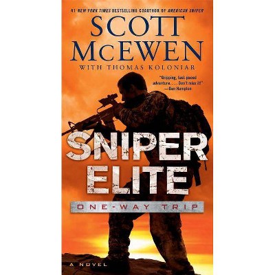 Sniper Elite: One-Way Trip, 1 - by  Scott McEwen & Thomas Koloniar (Paperback)