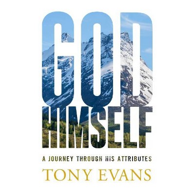 God, Himself - by  Tony Evans (Paperback)