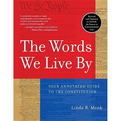 The Words We Live by - by  Linda R Monk (Paperback)