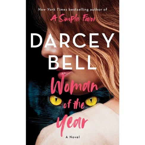 Woman of the Year - by  Darcey Bell (Paperback) - image 1 of 1