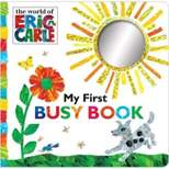 My First Busy Book ( The World of Eric Carle) by Eric Carle (Board Book)