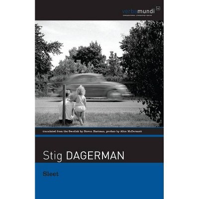 Sleet - by  Stig Dagerman (Paperback)