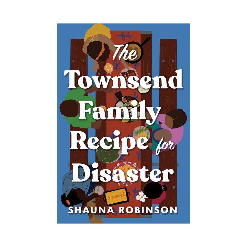 The Townsend Family Recipe for Disaster - by Shauna Robinson, 1 of 2