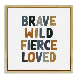 Stupell Industries Brave Wild Fierce Inspirational, 25" x 25" - 1 of 4