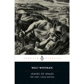Leaves of Grass - (Penguin Classics) by  Walt Whitman (Paperback)