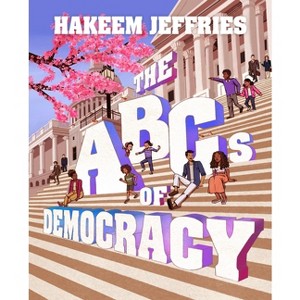 The ABCs of Democracy - by  Hakeem Jeffries (Hardcover) - 1 of 1