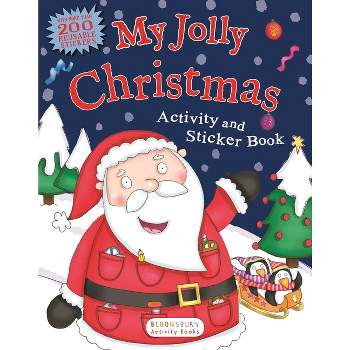 My Jolly Christmas Activity and Sticker Book - by  Bloomsbury (Paperback)