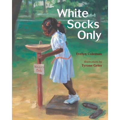 White Socks Only - (Albert Whitman Prairie Paperback) by  Evelyn Coleman (Paperback)