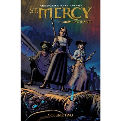 St. Mercy: Godland - by  John Zuur Platten (Paperback)