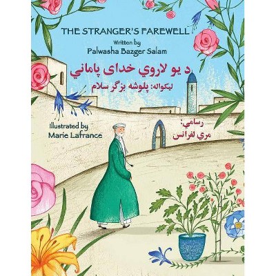 The Stranger's Farewell - (Hoopoe Teaching-Stories) by  Palwasha Bazger Salam (Paperback)