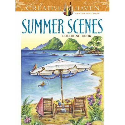 Creative Haven Summer Scenes Coloring Book - (Creative Haven Coloring Books) by  Teresa Goodridge (Paperback)