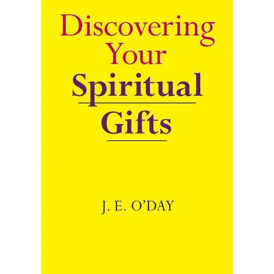 Discovering Your Spiritual Gifts - (IVP Booklets) by  J E O'Day (Paperback)