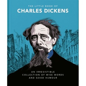 The Little Book of Charles Dickens - by  Oh (Hardcover) - 1 of 1