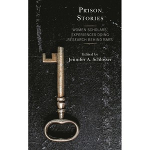Prison Stories - by  Jennifer Schlosser (Hardcover) - 1 of 1