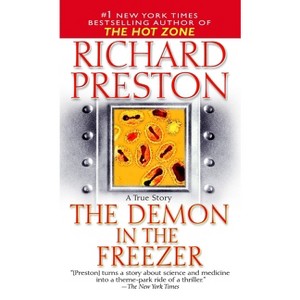 The Demon in the Freezer - by  Richard Preston (Paperback) - 1 of 1