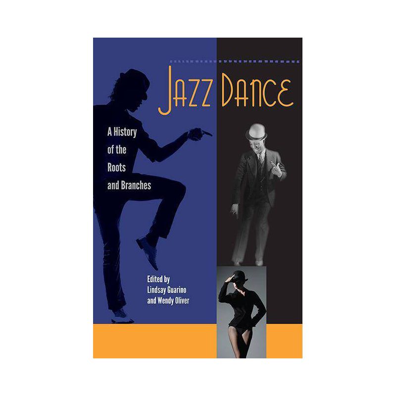 Jazz Dance - by  Lindsay Guarino & Wendy Oliver (Paperback), 1 of 2