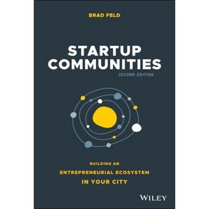Startup Communities - 2nd Edition by  Brad Feld (Hardcover) - 1 of 1