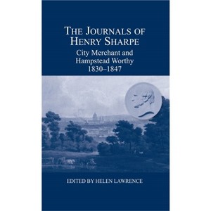 The Journals of Henry Sharpe - (London Record Society) (Hardcover) - 1 of 1
