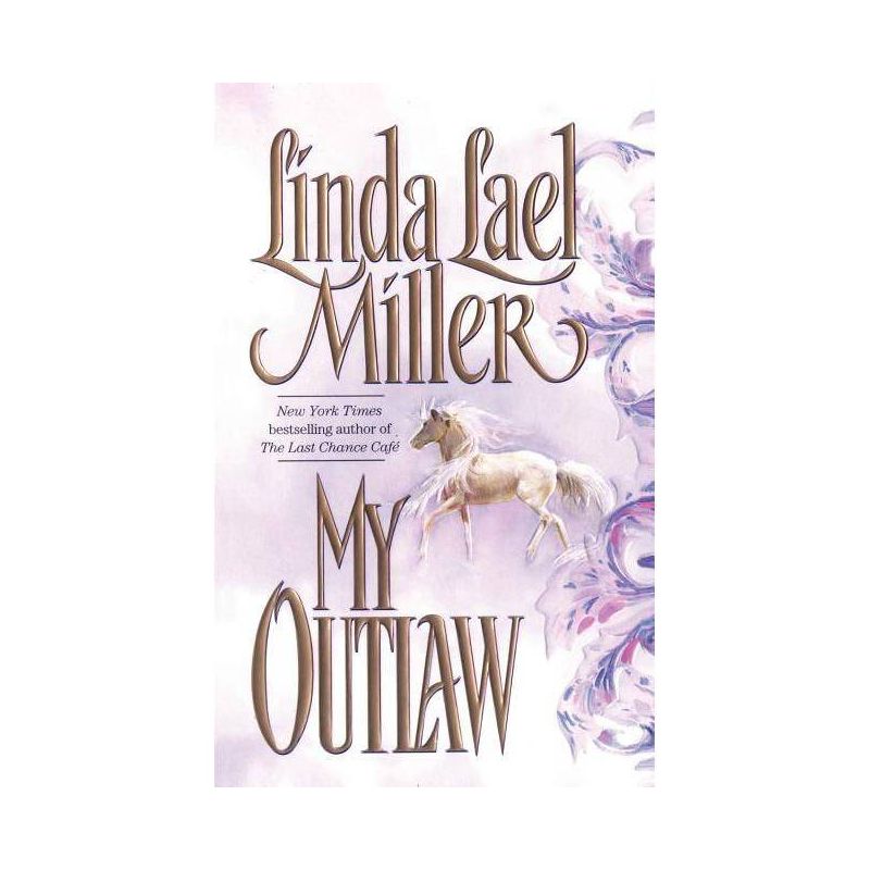 My Outlaw - by  Linda Lael Miller (Paperback), 1 of 2