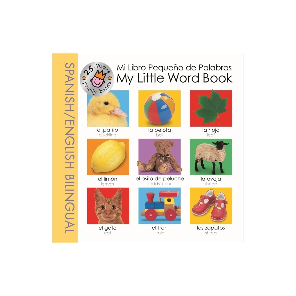 My Little Word Book Spanish Bilingual (25th Anniversary) - (My Little Books) by Priddy Books (Board Book)