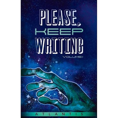 Please, Keep Writing, 1 - by  Rico Morales (Paperback)