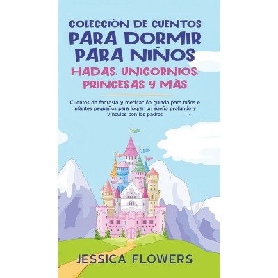 Colección de cuentos para dormir para niños - by Jessica Flowers