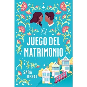 El Juego del Matrimonio - by  Sara Desai (Paperback) - 1 of 1