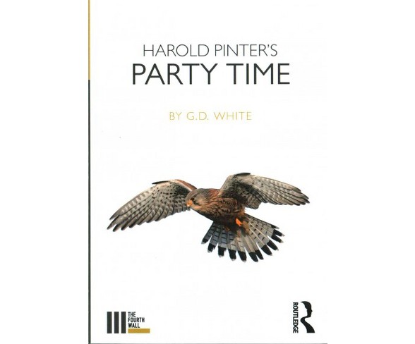Harold Pinter's Party Time (Paperback) (G. D. White)
