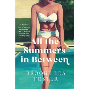 All the Summers in Between - by Brooke Lea Foster - 1 of 1