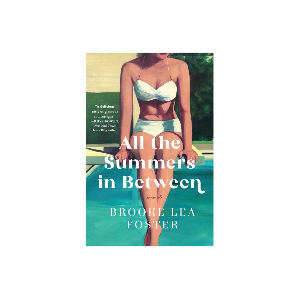 All the Summers in Between - by Brooke Lea Foster (Hardcover)