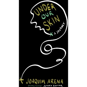 Under Our Skin - by  Joaquim Arena (Paperback) - 1 of 1