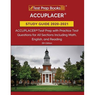 ACCUPLACER Study Guide 2020-2021 - by  Tpb Publishing (Paperback)