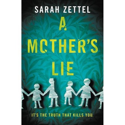 A Mother's Lie - by  Sarah Zettel (Paperback)