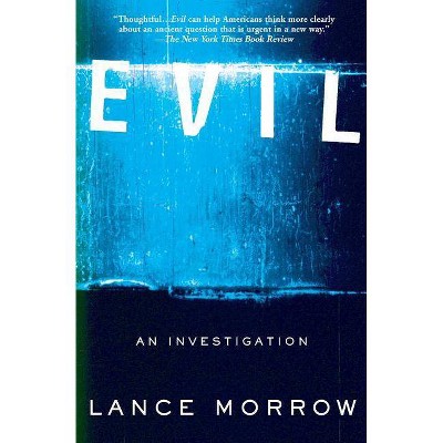 Evil - by  Lance Morrow (Paperback)