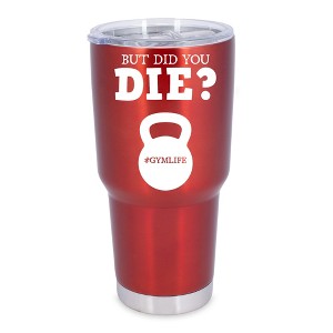 100 North 30 Ounce Stainless Steel On the Go Travel Tumbler With Push Top Lid, But Did You Die Red - 1 of 4