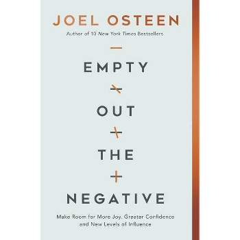 Empty Out the Negative - by Joel Osteen