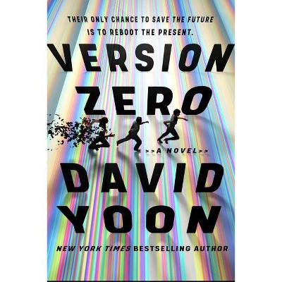 Version Zero - by  David Yoon (Hardcover)